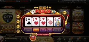 Thưởng thức Mini Poker với mức trả thưởng khủng